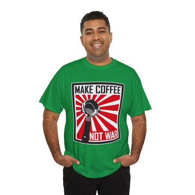 Make Coffee Not War TShirt