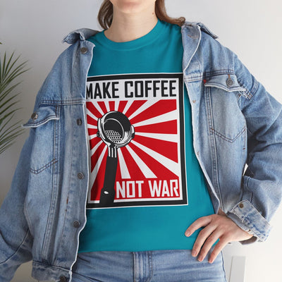 Make Coffee Not War TShirt