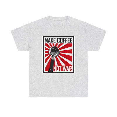 Make Coffee Not War TShirt