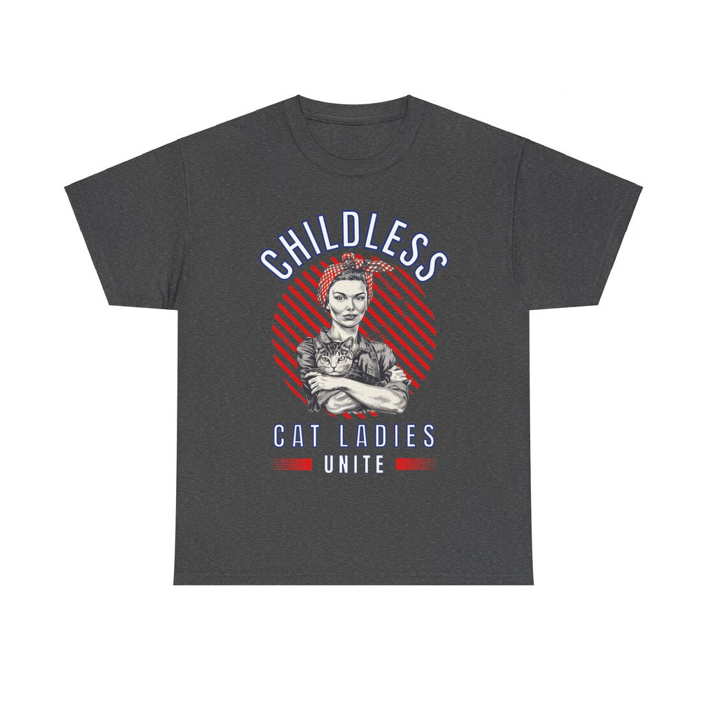 Childless Cat Ladies Unite! TShirt