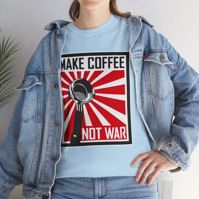 Make Coffee Not War TShirt