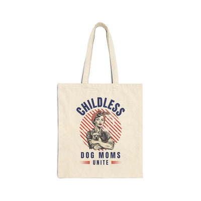 Childless Dog Moms Unite! Tote Bag