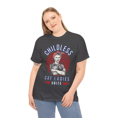 Childless Cat Ladies Unite! TShirt