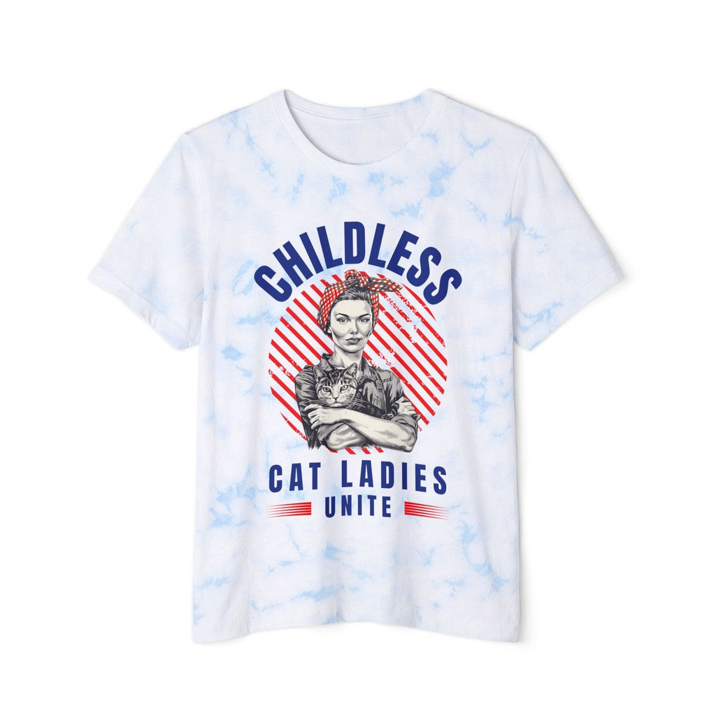 Childless Cat Ladies Unite! Blue Tie Dye T-Shirt