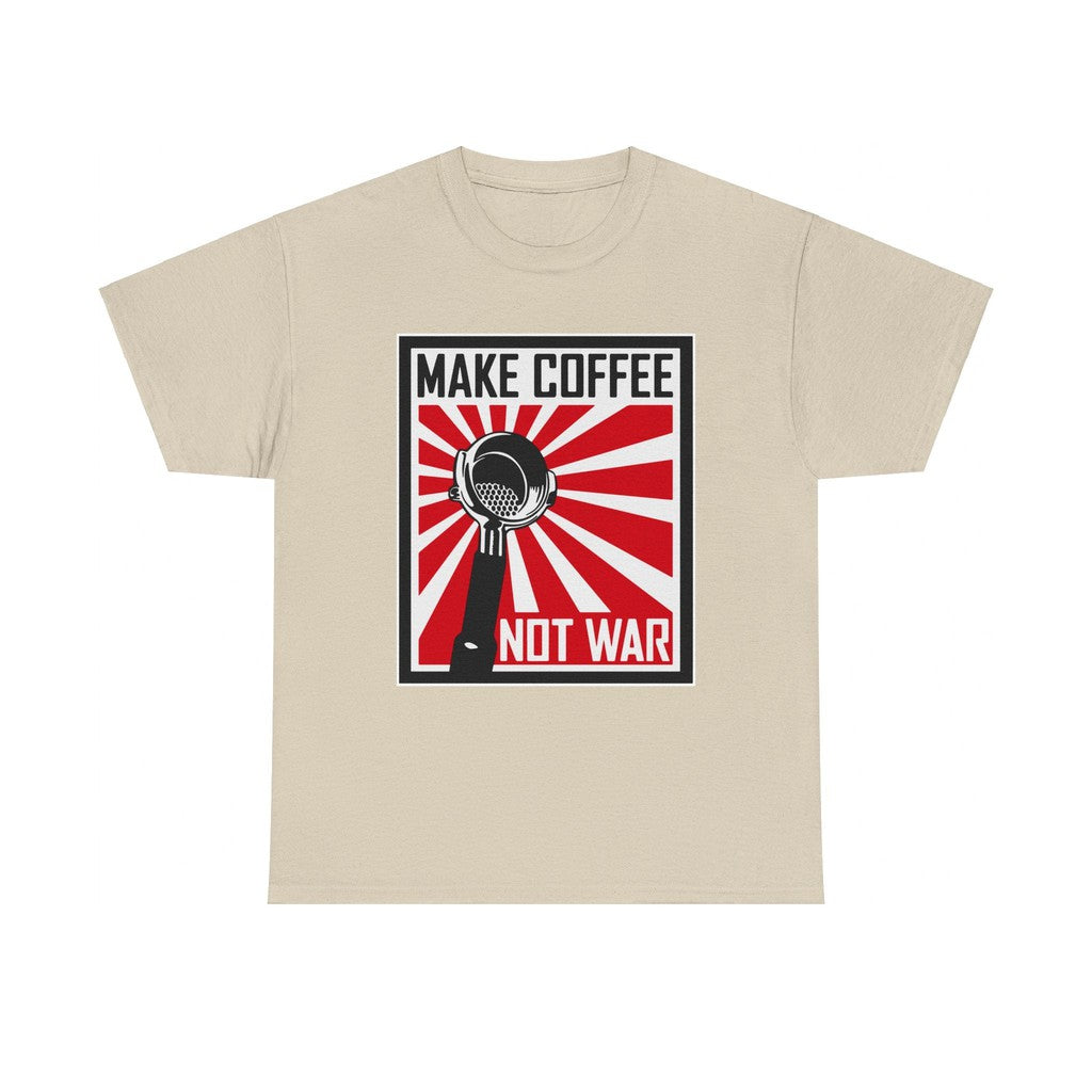 Make Coffee Not War TShirt