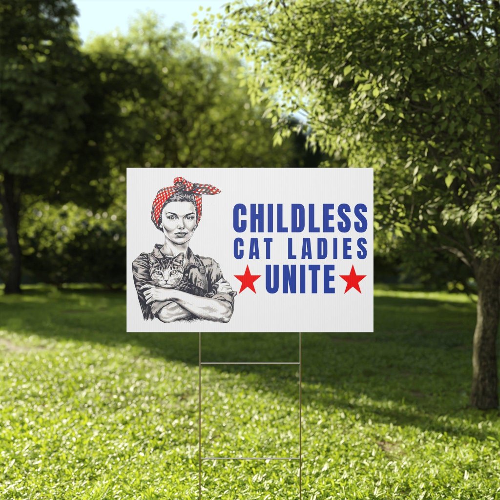 Childless Cat Ladies Unite! Yard Sign-ThisBlueBird