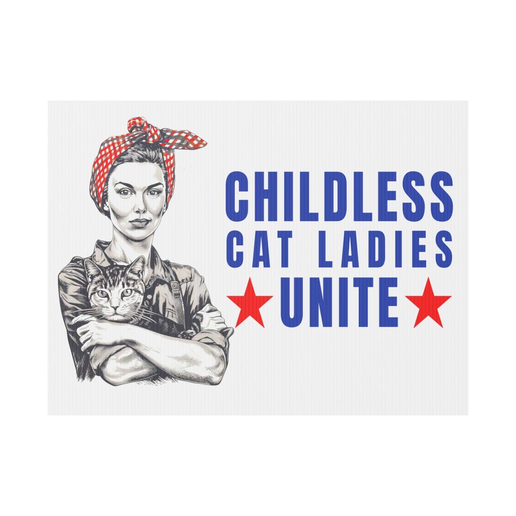 Childless Cat Ladies Unite! Yard Sign-ThisBlueBird