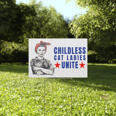 Childless Cat Ladies Unite! Yard Sign-ThisBlueBird