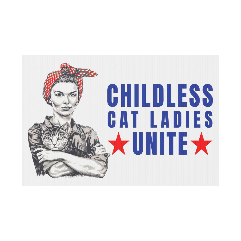 Childless Cat Ladies Unite! Yard Sign-ThisBlueBird