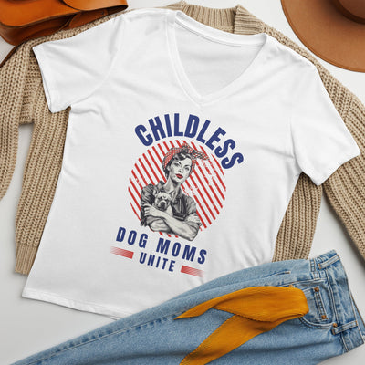 Childless Dog Moms Unite! Women's V-Neck Tshirt-ThisBlueBird